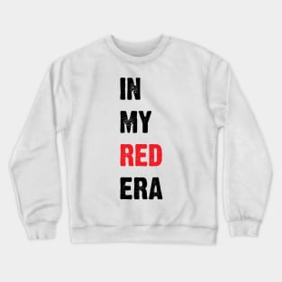 In My Red Era v3 Crewneck Sweatshirt